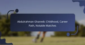Abdulrahman Ghareeb: Childhood, Career Path, Notable Matches